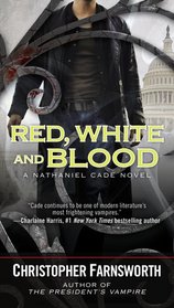 Red, White, and Blood (Nathaniel Cade, Bk 3)