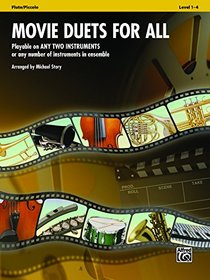 Movie Duets for All: Flute, Piccolo (Instrumental Ensembles for All)