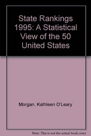 State Rankings 1995: A Statistical View of the 50 United States