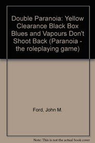 Double Paranoia (Paranoia - the Roleplaying Game)