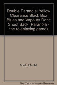 Double Paranoia (Paranoia - the Roleplaying Game)