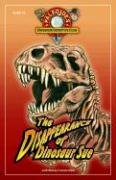 The Disappearance of Dinosaur Sue (#1 in PaleoJoe's Dinosaur Detective Club series) (Paleojoe's Dinosaur Detective Club)
