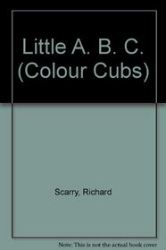 Little A. B. C. (Colour Cubs)