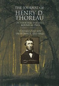 Journal of Henry David Thoreau/in Fourteen Volumes Bound As Two Vols. 8-14: (November, 1855-1861)