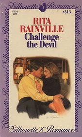 Challenge the Devil (Silhouette Romance, No 313)