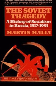 Soviet Tragedy: A History of Socialism in Russia