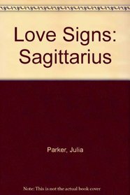 Love Signs: Sagittarius