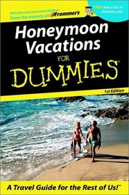 Honeymoon Vacations for Dummies