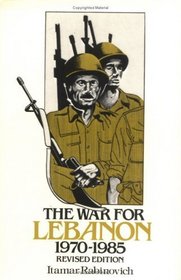 The War for Lebanon, 1970-1985 (Cornell Paperbacks)
