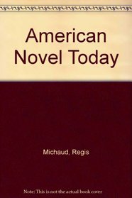 American Novel Today - A Social and Psychological Study