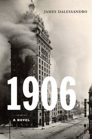 1906: A Novel