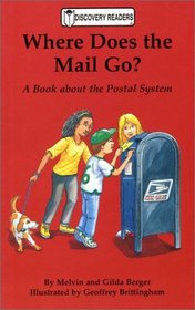 Where Does the Mail Go?: A Book About the Postal System (Discovery Readers)
