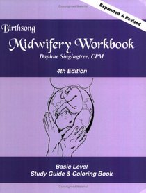 BirthSong Midwifery Workbook, Fourth Edition