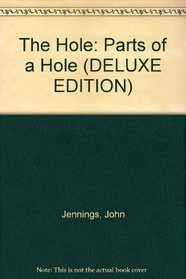 The Hole: Parts of a Hole (DELUXE EDITION)