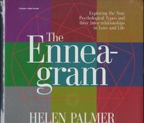 The Enneagram: Exploring the Nine Psychological Types and Their Inter-Relationships in Love and Life