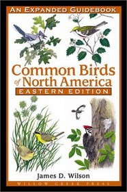 Common Birds of North America: An Expanded Guidebook, Eastern Edition