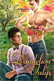 A Dandelion for Tulip (Being(s) in Love, Bk 6)