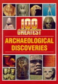 100 Greatest Archaeological Discoveries (100 Greatest)