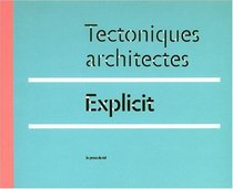 Tectoniques Architectes  Explicit