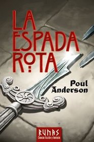 La Espada Rota / The Broken Sword (Runas) (Spanish Edition)