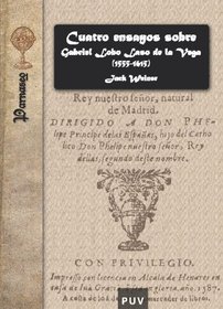 Cuatro Ensayos Sobre Gabriel Lobo Laso De La Vega (Spanish Edition)