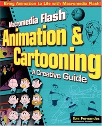 Macromedia Flash Animation and Cartooning: A Creative Guide