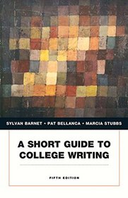 A Short Guide to College Writing (5th Edition)