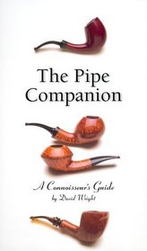 The Pipe Companion: A Connoisseur's Guide (Companion)