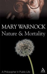 Nature And Mortality: recollections of a philosopher in public life