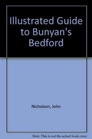 Illustrated Guide to Bunyan's Bedford