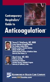 Contemporary Hospitalists' Guide to Anticoagulation