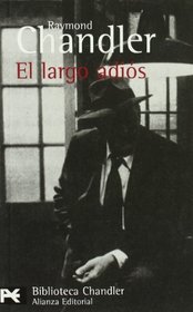 El largo adios / The Long Goodbye (El Libro De Bolsillo) (Spanish Edition)
