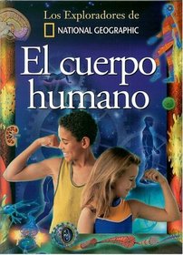 El Cuerpo Humano/The Human Body (Coleccion Exploradores) (Spanish Edition)