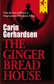 The Gingerbread House (Volume 1)