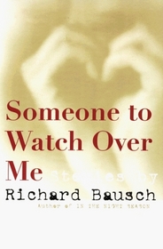 Someone to Watch Over Me : Stories by