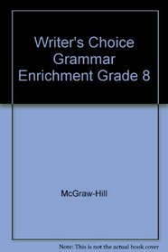 Writer's Choice Grammar Enrichment Grade 8