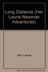 Long Distance (Her Laurie Newman Adventures)