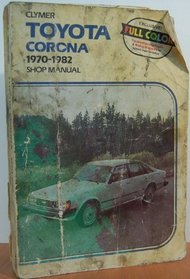 Toyota Corona, 1970-1982 Shop Manual