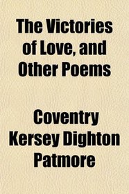 The Victories of Love, and Other Poems