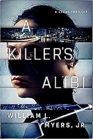 A Killer's Alibi (Philadelphia Legal, Bk 3)