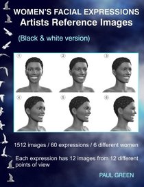 Women's Facial Expressions - Artists Reference Images: Black and white version