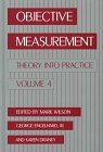 Objective Measurement: Theory Into Practice, Volume 4 (Objective Measurement: Theory Into Practice)