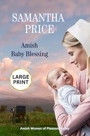 Amish Baby Blessing LARGE PRINT: Amish Romance