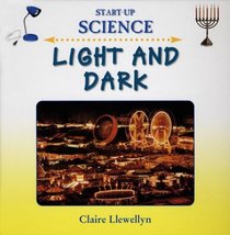 Light And Dark (Start Up Science)