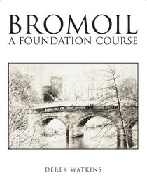 Bromoil: A Foundation Course