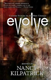 Evolve: Vampire Stories of the New Undead