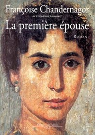 La premiere epouse: Roman (French Edition)