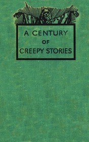 a century of creepy stories