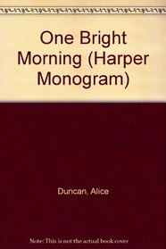 One Bright Morning (Harper Monogram)