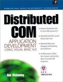 Distributed COM Application Development Using Visual Basic 6.0 and MTS